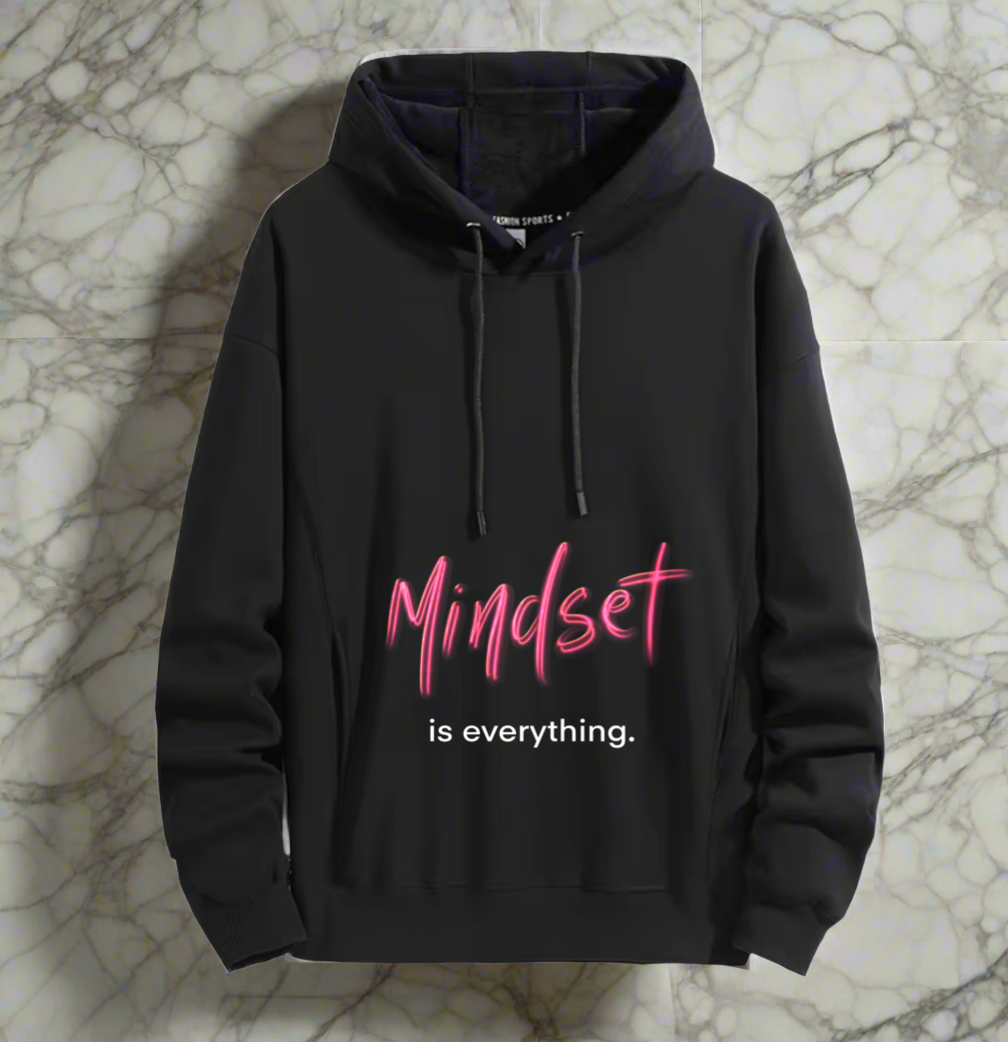 Mindset is everything ,positive vibes Hoodie Warm and Stylish for Cold Weather Comfort